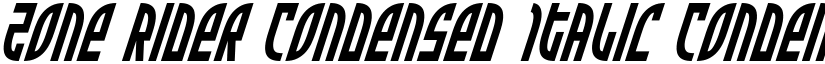 Zone Rider Condensed Italic Condensed Italic font