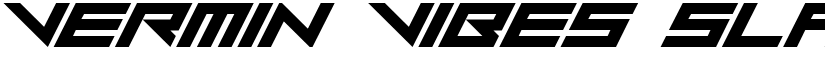 Vermin Vibes Slant Regular font