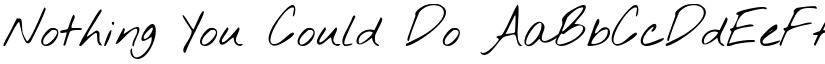 Nothing You Could Do font