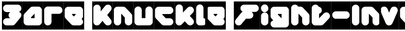 Bare Knuckle Fight-Inverse Regular font