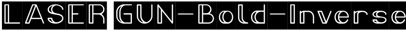 LASER GUN-Bold-Inverse Bold font