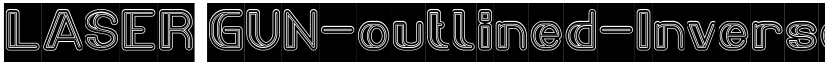 LASER GUN-outlined-Inverse Regular font