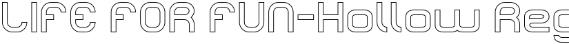 LIFE FOR FUN-Hollow Regular font