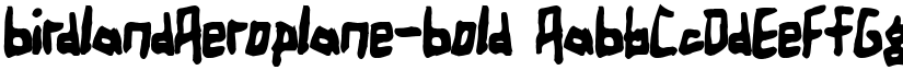 BirdlandAeroplane-Bold font
