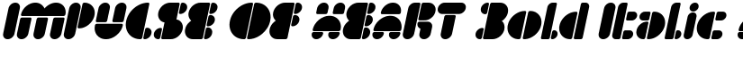 IMPULSE OF HEART Bold Italic font