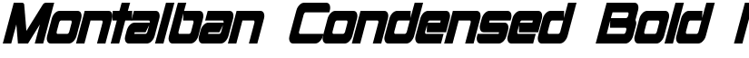 Montalban Condensed Bold Italic font