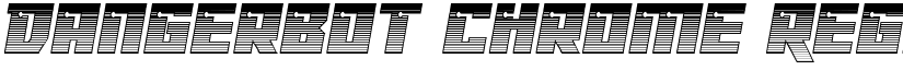 Dangerbot Chrome Regular font