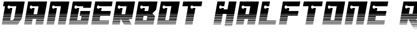 Dangerbot Halftone Regular font