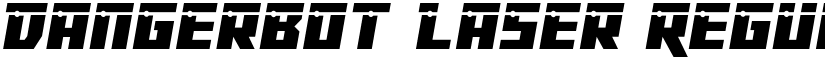 Dangerbot Laser Regular font