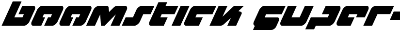 Boomstick Super-Italic Italic font