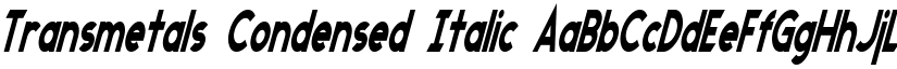 Transmetals Condensed Italic font