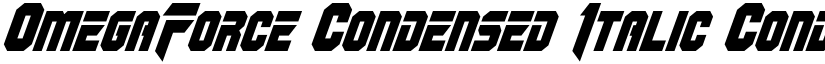 OmegaForce Condensed Italic Condensed Italic font