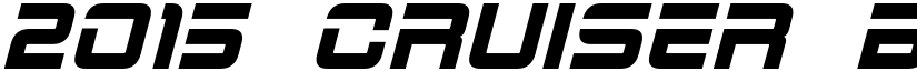2015 Cruiser Bold Italic font