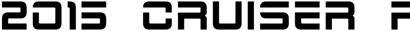 2015 Cruiser Regular font