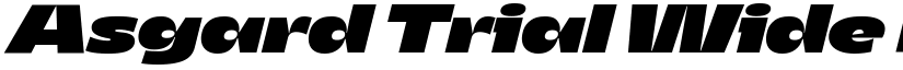 Asgard Trial Wide Fat Italic font