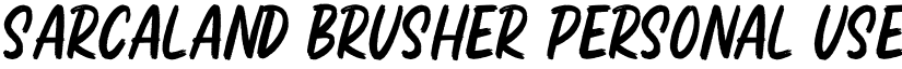 Sarcaland Brusher Personal Use Regular font