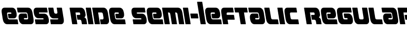 Easy Ride Semi-Leftalic Regular font