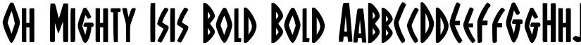 Oh Mighty Isis Bold Bold font