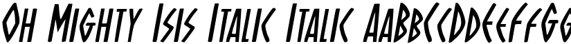 Oh Mighty Isis Italic Italic font