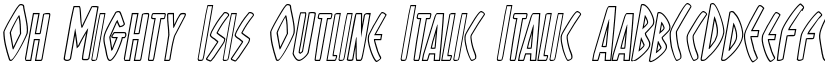 Oh Mighty Isis Outline Italic Italic font