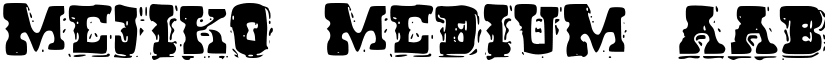 Mejiko Medium font
