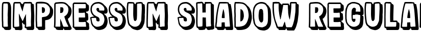 Impressum Shadow Regular font