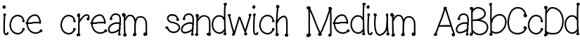 ice cream sandwich Medium font