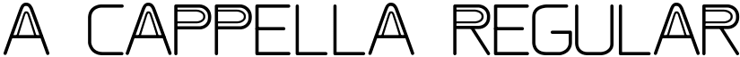 A CAPPELLA Regular font