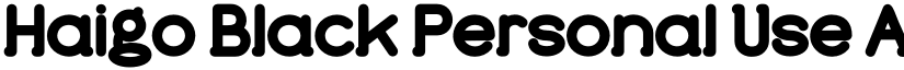 Haigo Black Personal Use font