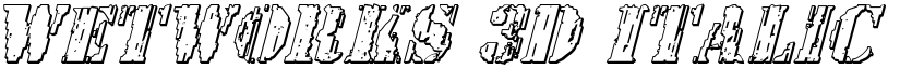 Wetworks 3D Italic Italic font