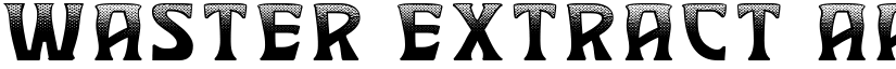 Waster Extract font