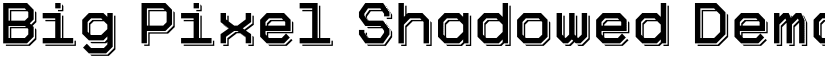 Big Pixel Shadowed Demo Regular font