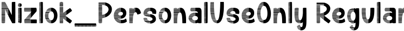 Nizlok_PersonalUseOnly Regular font