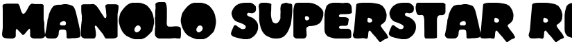 Manolo SuperStar Regular font