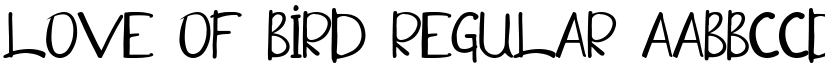 Love of Bird Regular font