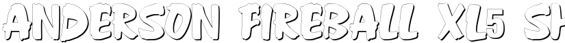Anderson Fireball XL5 Shadow font