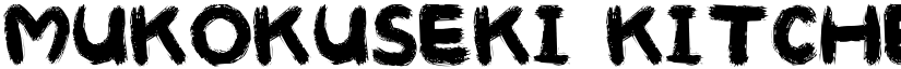 MUKOKUSEKI KITCHEN font