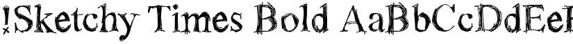!Sketchy Times Bold font
