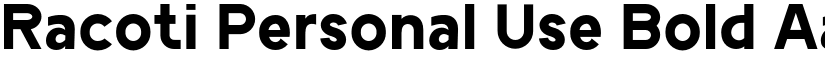 Racoti Personal Use Bold font