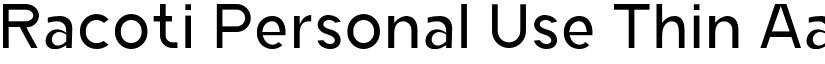 Racoti Personal Use Thin font
