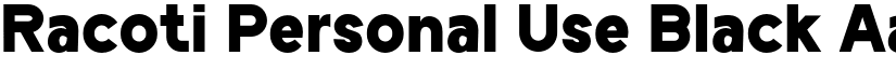 Racoti Personal Use Black font