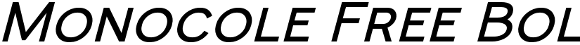 Monocole Free Bold Italic font