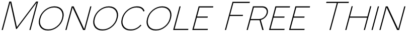 Monocole Free Thin Italic font
