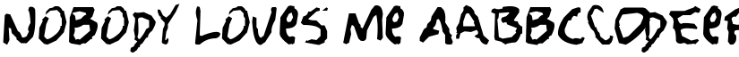 Nobody Loves Me font