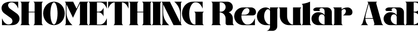 SHOMETHING Regular font