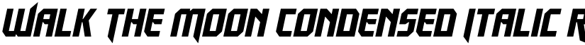 Walk The Moon Condensed Italic Regular font