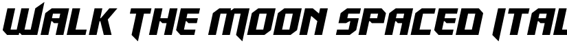 Walk The Moon Spaced Italic Regular font