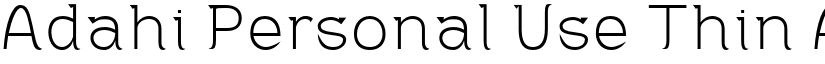 Adahi Personal Use Thin font