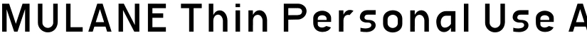 MULANE Thin Personal Use font