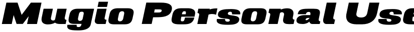Mugio Personal Use Black Slanted font